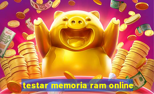 testar memoria ram online